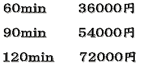 60min      36000�~  90min      54000�~  120min  �@72000�~ 